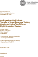 An Experiment to Evaluate Transfer of UpsetRecovery Training Conducted Using Two Different Flight Simulation Devices