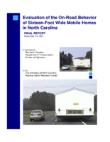 Evaluation of the OnRoad Behavior of SixteenFoot Wide Mobile Homes in North Carolina