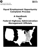 Equal Employment Opportunity Complaint Process A Handbook for Federal Highway Administration Management Officials