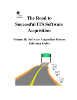 The road to successful its software acquisition  Volume ii  software acquisition process reference guide
