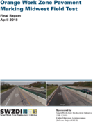 Orange Work Zone Pavement Marking Midwest Field Test