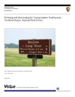 Defining and Monitoring the Transportation Trail System Northeast Region National Park Service