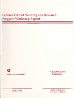 Federal Transit Planning and Research Program Workshop Report  vol 1 Summary