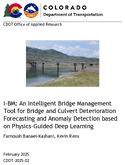 iBM An Intelligent Bridge Management Tool for Bridge and Culvert Deterioration Forecasting and Anomaly Detection Based on PhysicsGuided Deep Learning