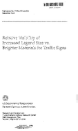 Relative Visibility of Increased Legend Size vs Brighter Materials for Traffic Signs