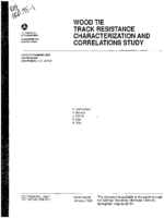 Wood tie track resistance charaterization and correlations study