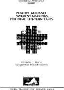 Positive guidance pavement markings for dual leftturn lanes