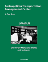 Metropolitan transportation management center  a case study  COMPASS  effectively managing traffic and incidents