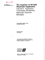 Logistics of Oil Spill Dispersant Application Volume II Application Techniques Stockpiling Dispersant Selection Strategies