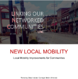 Local Mobility Improvements for Communities in the Region LINC Linking Our Networked Communities