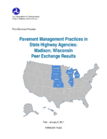 Pavement Management Practices in State Highway Agencies Madison Wisconsin Peer Exchange Results