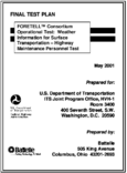 FORETELL Consortium Operational Test Weather Information for Surface Transportation  Highway Maintenance Personnel Test