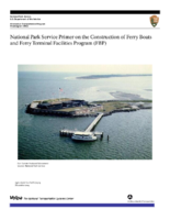 National Park Service Primer on the construction of Ferry Boats and Ferry Terminal Facilities Program FBP