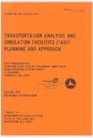 Transportation Analysis and Simulation Facilities TASF Planning and Approach