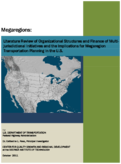 Megaregions Literature Review of Organizational Structures and Finance of Multijurisdictional Initiatives and the Implications for Megaregion Transportation Planning in the US