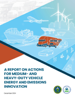A Report on Actions for Medium and HeavyDuty Vehicle Energy and Emissions Innovation