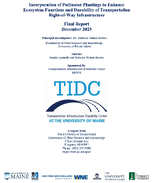 Incorporation of Pollinator Plantings to Enhance Ecosystem Functions and Durability of Transportation RightofWay Infrastructure