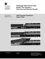 Passenger Rail TraintoTrain Impact Test Volume I Overview and Selected Results