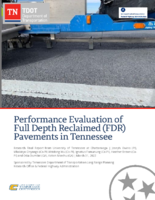 Performance Evaluation of Full Depth Reclaimed FDR Pavements in Tennessee