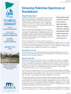 Enhancing Pedestrian Experiences at Roundabouts Technical Summary