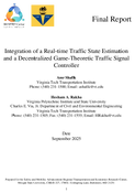 Integration of a Realtime Traffic State Estimation and a Decentralized GameTheoretic Traffic Signal Controller
