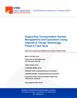 Supporting Transportation System Management and Operations Using Internet of Things Technology Phase II Field Tests