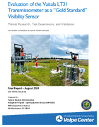 Evaluation of the Vaisala LT31 Transmissometer as a Gold Standard Visibility Sensor Market Research Test Experiences and Validation