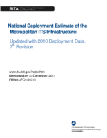 National Deployment Estimate of the Metropolitan ITS Infrastructure  Updated with 2010 Deployment Data 7th Revision