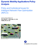 Dynamic mobility applications policy analysis  policy and institutional issues for intelligent network flow optimization INFLO