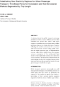 Establishing Fare Elasticity Regimes for Urban Passenger Transport TimeBased Fares for Concession and Nonconcession Markets Segmented by Trip Length