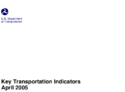 Key Transportation Indicators April 2005
