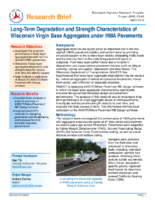 LongTerm Degradation and Strength Characteristics of Wisconsin Virgin Base Aggregates under HMA Pavements Research Brief