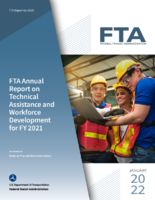 FTA Annual Report on Technical Assistance and Workforce Development for FY 2021