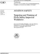 Aviation Safety Targeting and Training of FAAs Safety Inspector Workforce