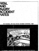 Fatal and Injury Accident Rates on FederalAid and Other Highway Systems1967