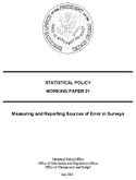 Statistical Policy Working Paper 31 Measuring and Reporting Sources of Error in Surveys