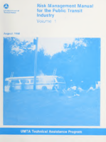 Risk Management Manual for the Public Transit Industry  Vol 1