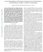 Convex Reformulation of Information Constrained Linear State Estimation with MixedBinary Variables for Outlier Accommodation