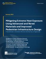 Mitigating Extreme Heat Exposure Using Advanced and Novel Materials and Improved Pedestrian Infrastructure Design A Systematic Literature Review and Survey of Agencies
