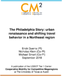 The Philadelphia Story Urban Renaissance and Shifting Travel Behavior in a Northeast Region