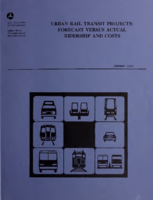 Urban Rail Transit Projects Forecast Versus Actual Ridership and Costs October 1989