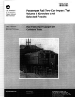 Passenger Rail TwoCar Impact Test Volume I Overview and Selected Results