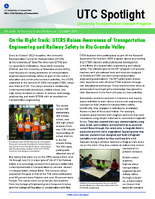 On the Right Track UTCRS Raises Awareness of Transportation Engineering and Railway Safety in Rio Grande Valley