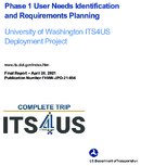 Phase 1 User Needs Identification and Requirements Planning  University of Washington ITS4US Deployment Project