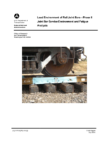 Load Environment of Rail Joint Bars  Phase II Joint Bar Service Environment and Fatigue Analysis