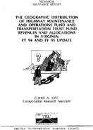 The geographic distribution of highway maintenance and operations fund and transportation trust fund revenues and allocations in Virginia  FY 94 and FY 95 update