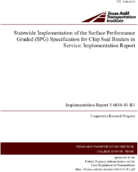Statewide Implementation of the Surface Performance Graded SPG Specification for Chip Seal Binders in Service Implementation Report