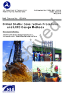 Drilled Shafts Construction Procedures and LRFD Design Methods