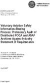 Voluntary Aviation Safety InformationSharing Process Preliminary Audit of Distributed FOQA and ASAP Archives against Industry Statement of Requirements