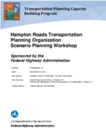 Hampton Roads Transportation Planning Organization Scenario Planning Workshop Sponsored by the Federal Highway Administration